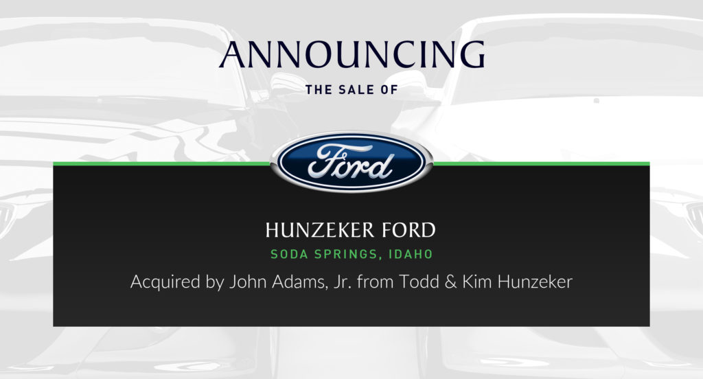 Hunzeker Ford of Soda Springs, Idaho Sells to John Adams, Jr