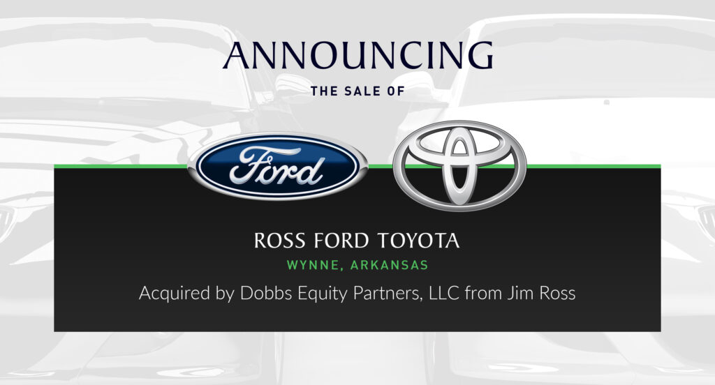 Dobbs Equity Partners Acquires Ross Ford Toyota in Arkansas