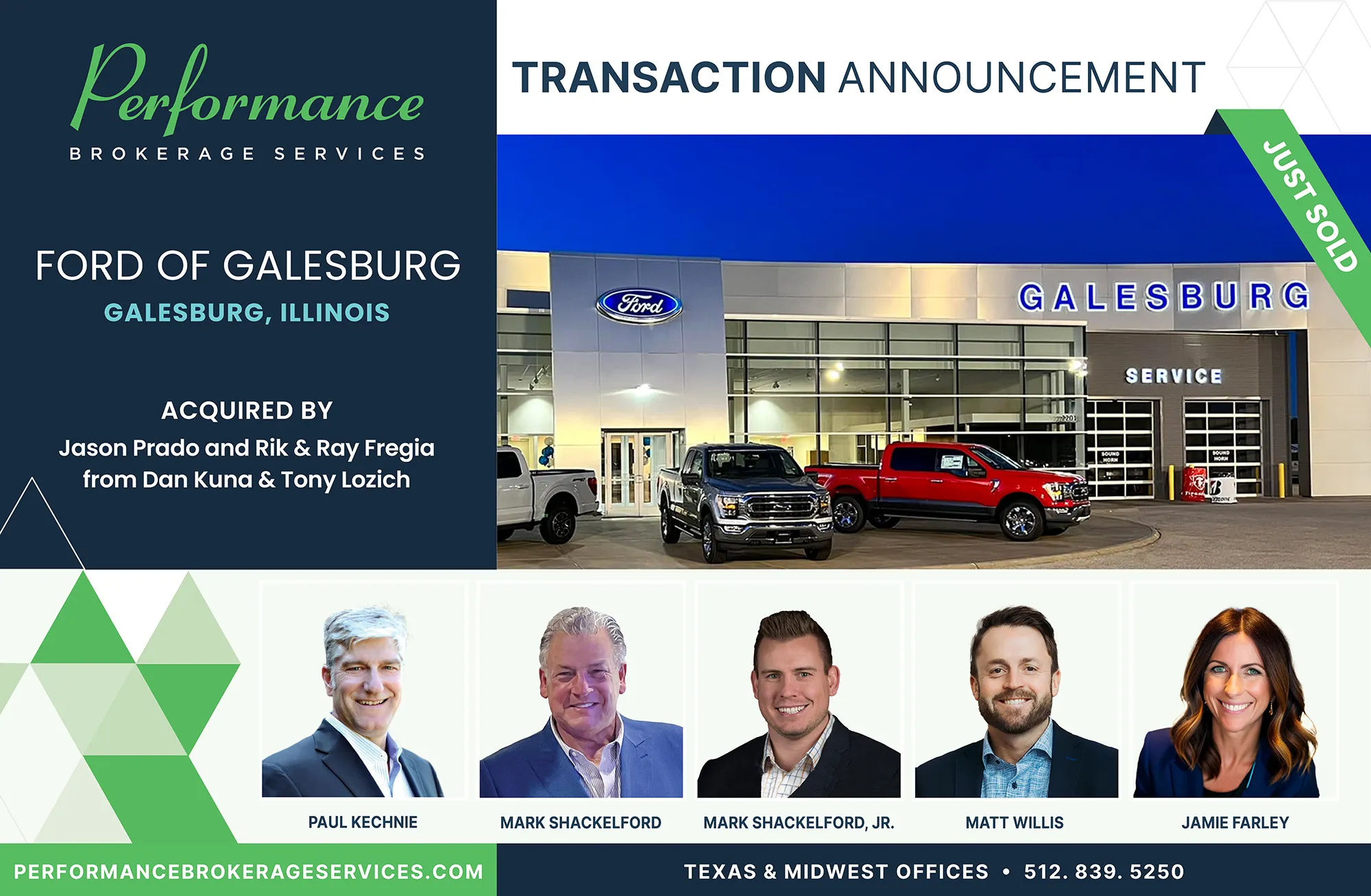 Transaction announcement for Ford of Galesburg in Galesburg, Illinois, acquired by Jason Prado and Rik & Ray Fregia, represented by Performance Brokerage Services.